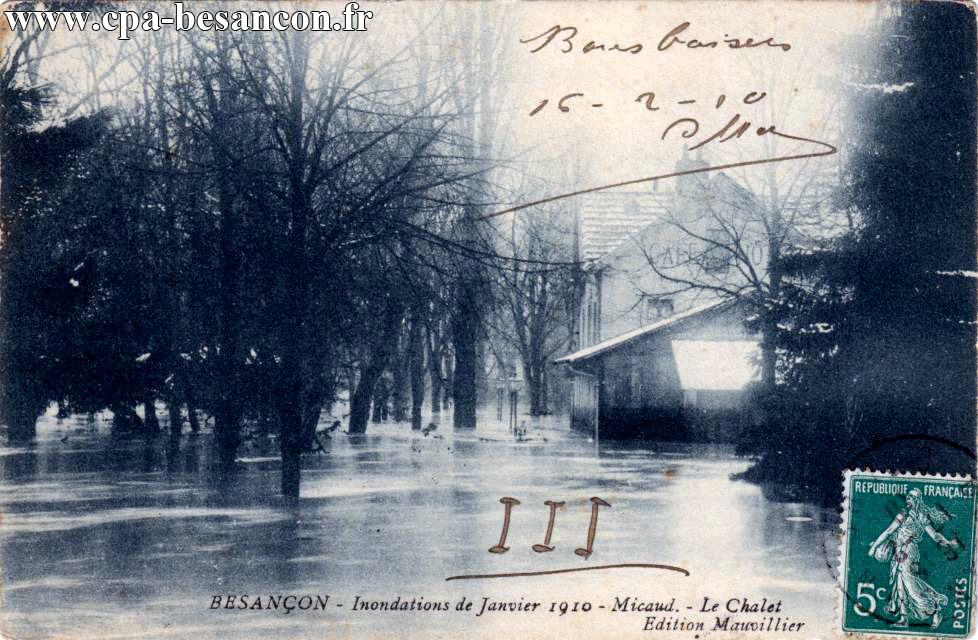 BESANÇON - Inondations de Janvier 1910 - Micaud. - Le Chalet